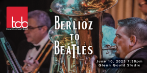 Berlioz to Beatles @ Glenn Gould Studio
